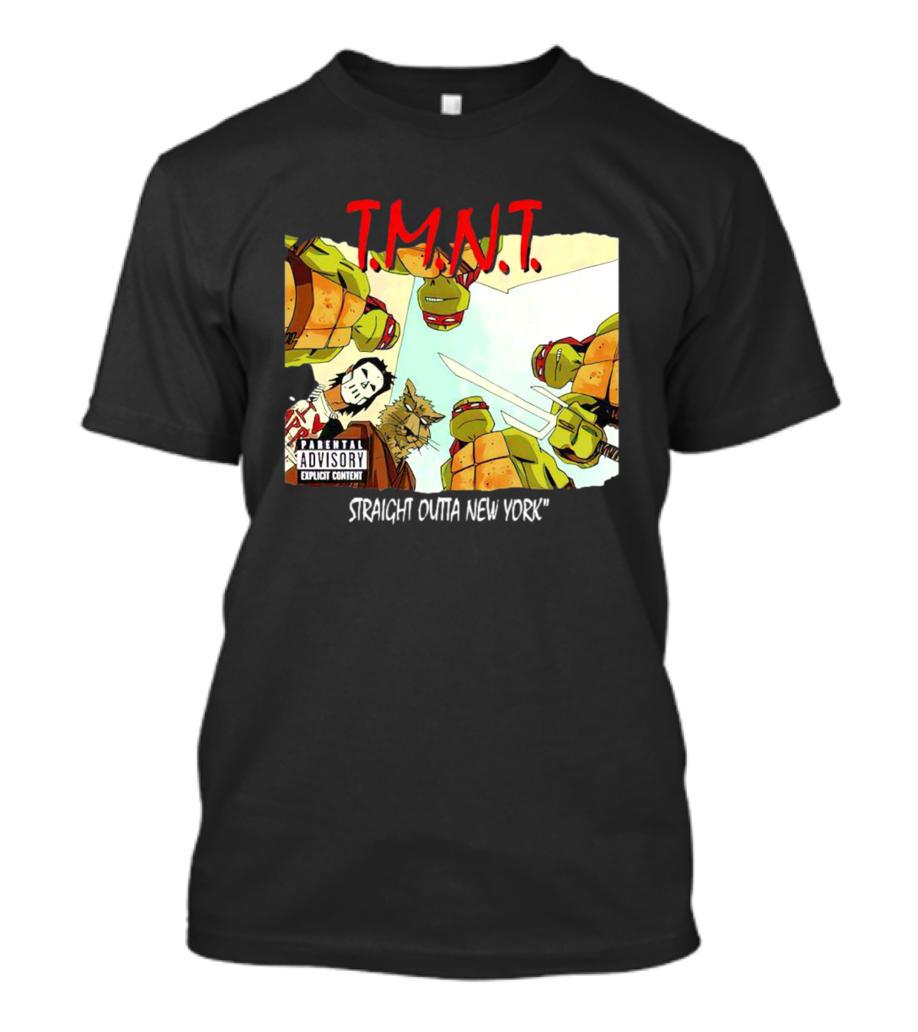 TMNT Parental Advisory Explicit Content Straight Outta New York T-Shirt