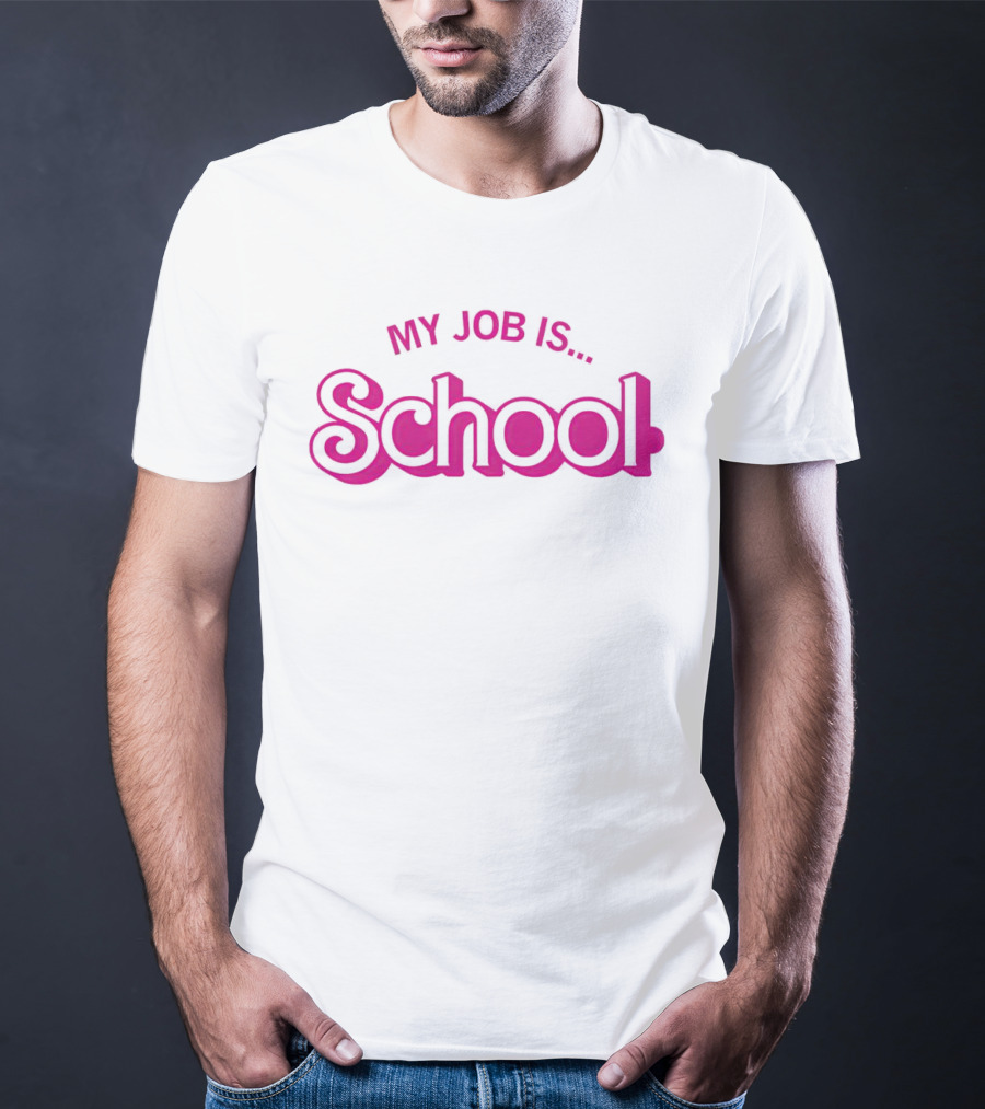 My Job Is School Barbie T-Shirt