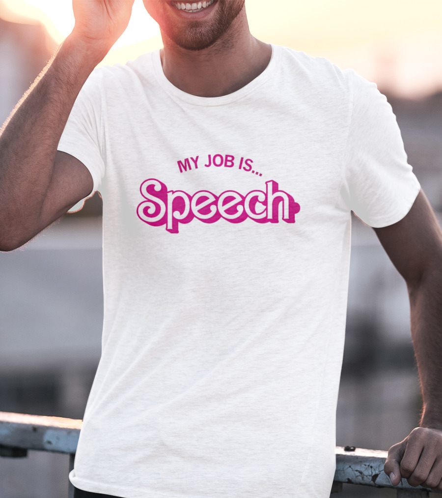 My Job Is Speech Barbie T-Shirt