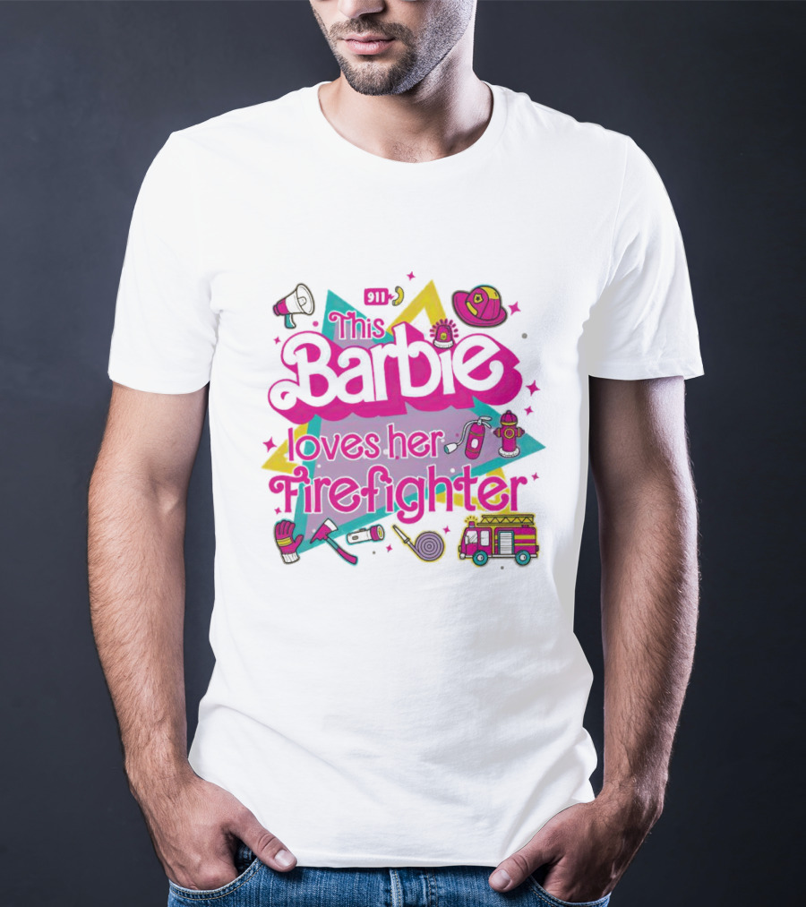 This Barbie Loves Her Firefighter With Firefighting Icons And Bright Colors T-Shirt
