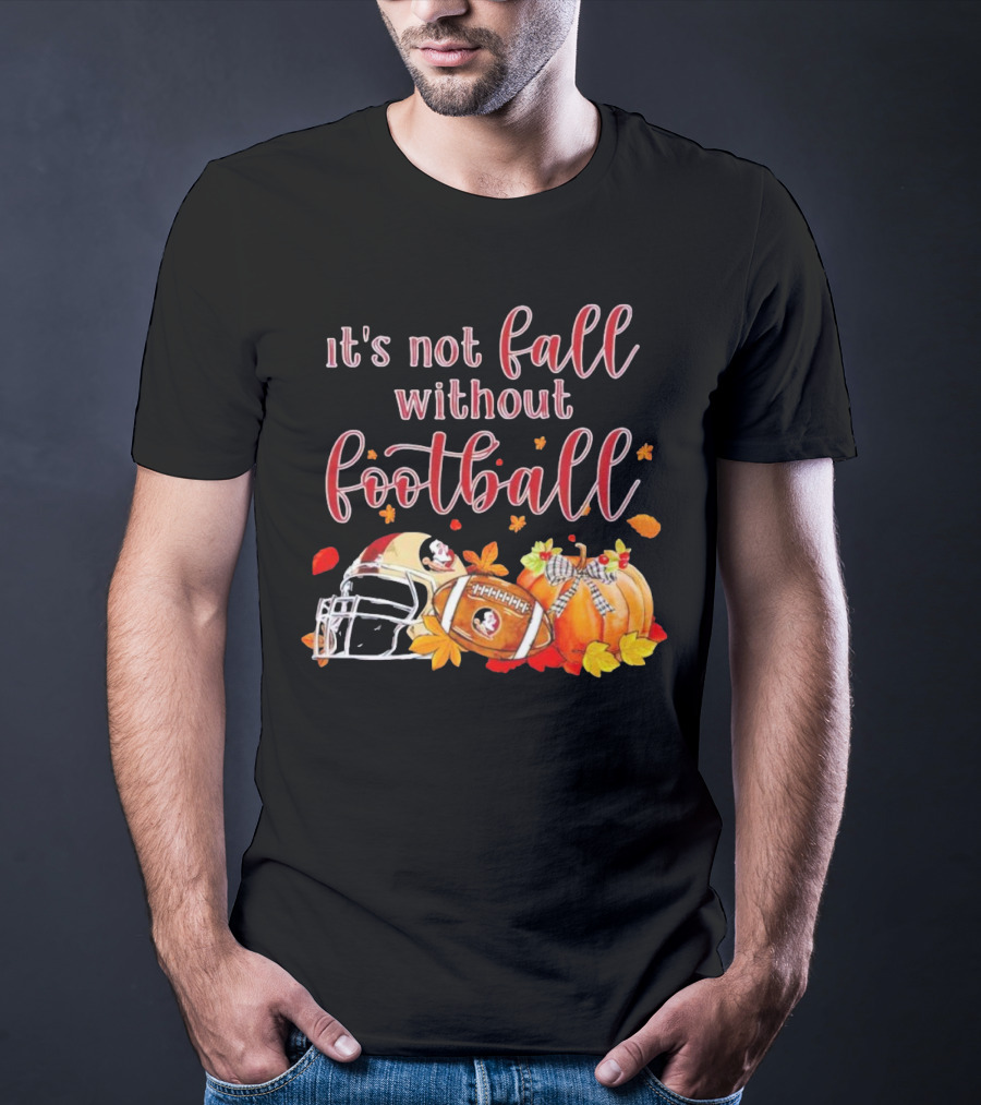It's Not Fall Without Football Florida State Seminoles Helmet Pumpkin T-Shirt