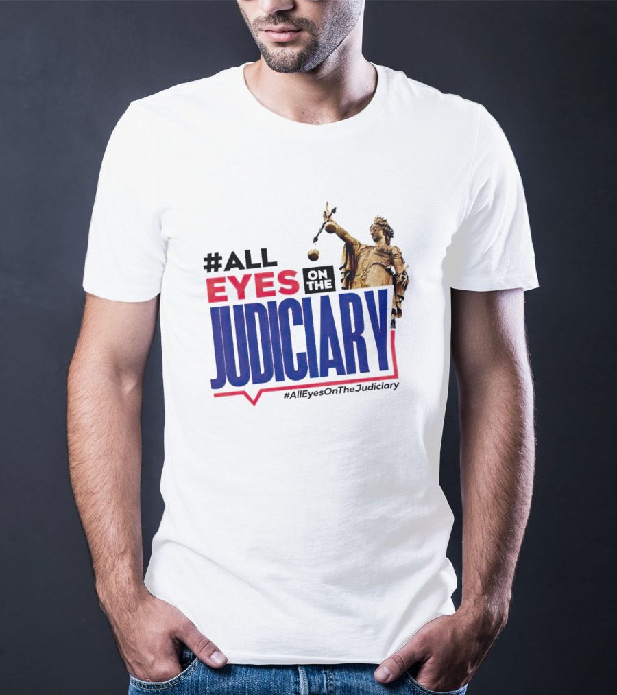 AllEyesOnTheJudiciary Statue Focus T-Shirt