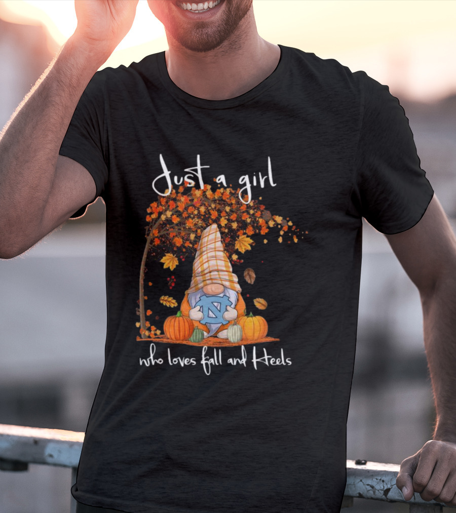 Just A Girl Who Loves Fall And North Carolina Tar Heels Gnome T-Shirt