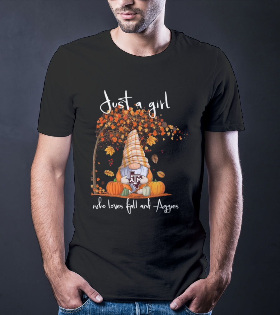 Just A Girl Who Loves Fall And Texas A&M Aggies Gnome T-Shirt