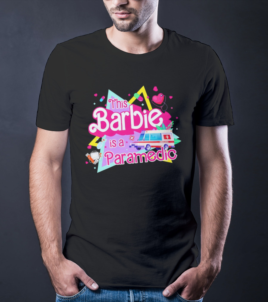 This Barbie Is A Paramedic With Ambulance And Medical Icons T-Shirt