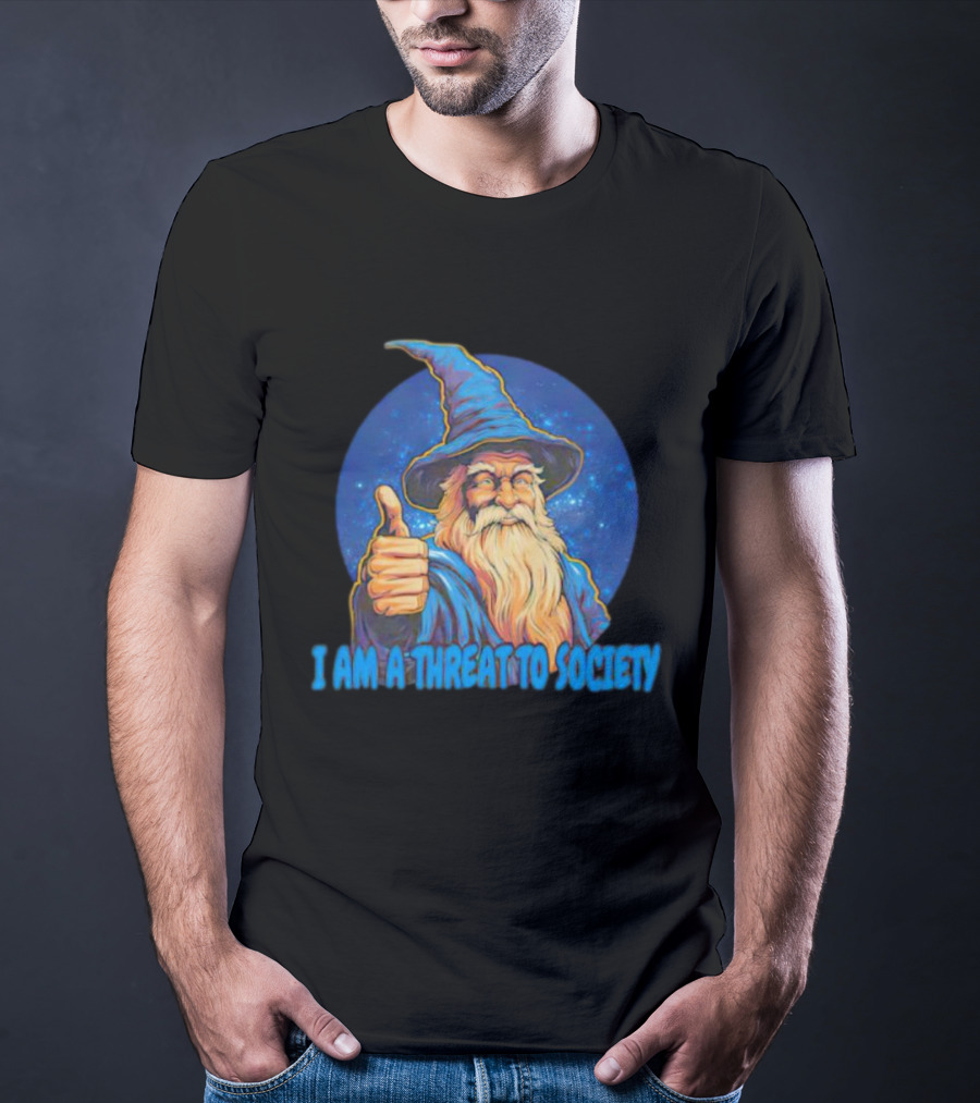 Wizard Thumbs Up I Am A Threat To Society T-Shirt