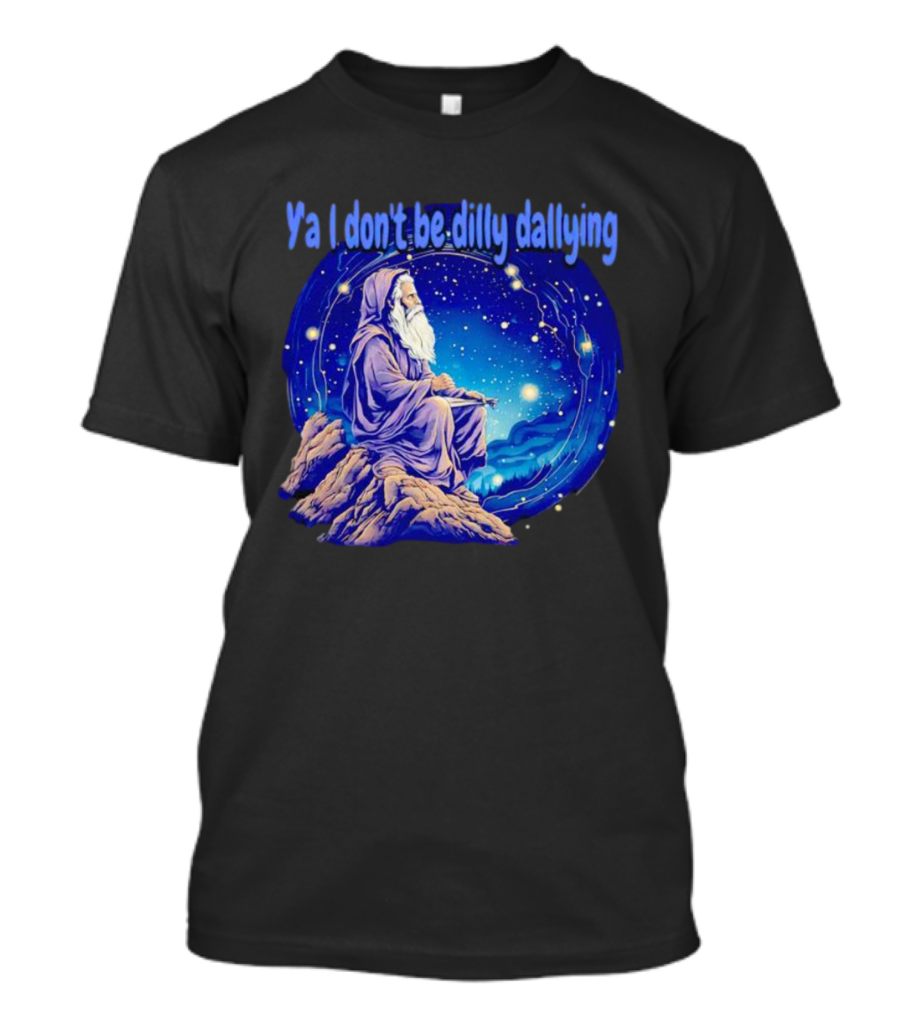 Wizard Ya I Don't Be Dilly Dallying Celestial Scene T-Shirt