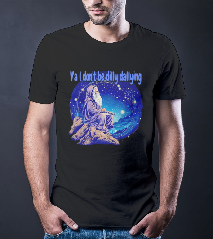 Wizard Ya I Don't Be Dilly Dallying Celestial Scene T-Shirt