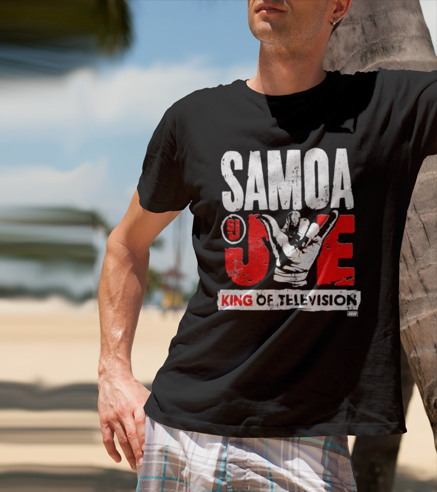 Samoa Joe SJ King Of Television AEW T-Shirt