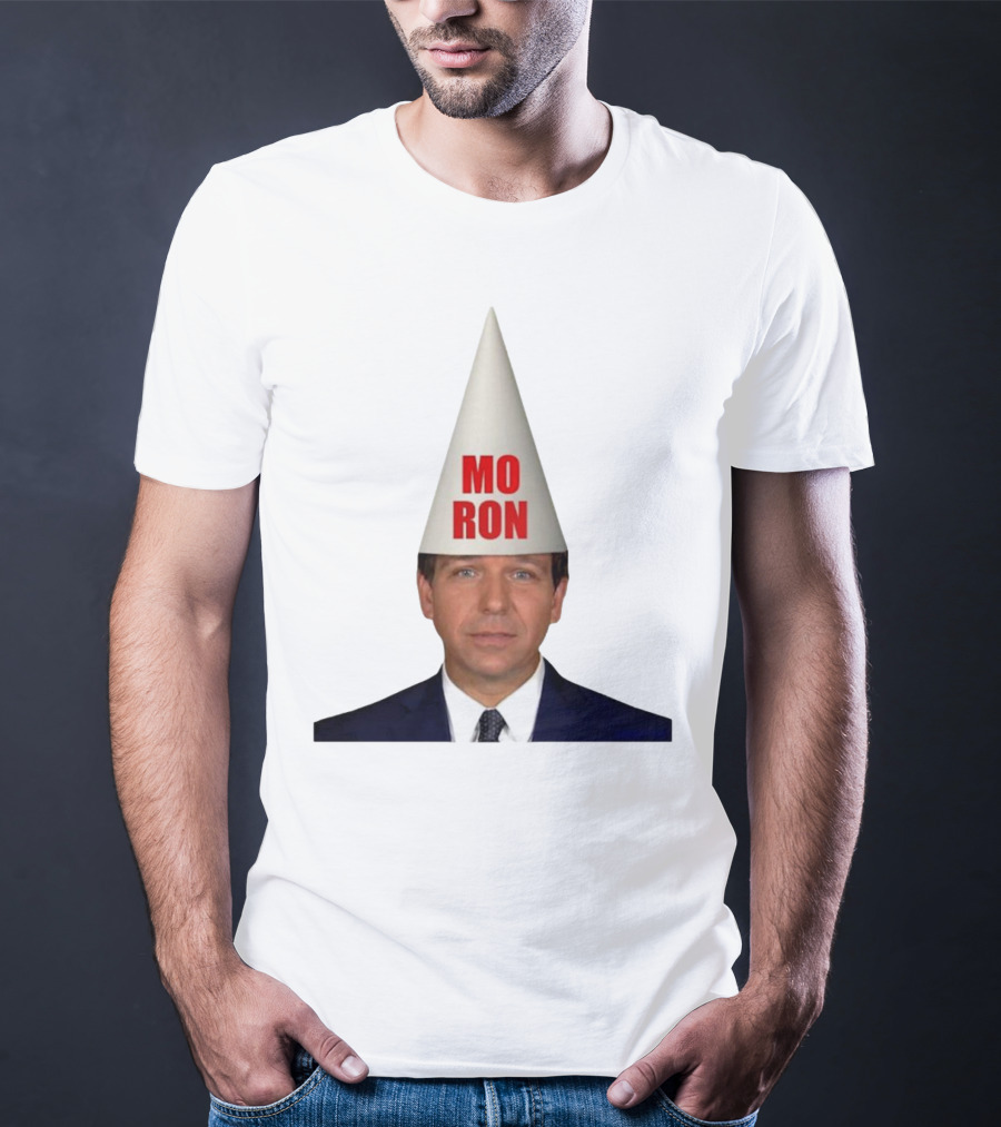 Mo Ron Anti Ron Desantis Meme Dunce Cap T-Shirt