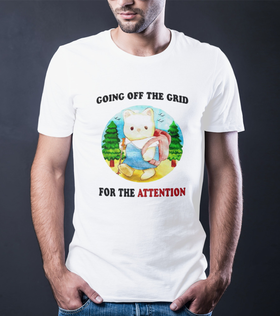 Going Off The Grid For The Attention Bear With Backpack In Forest T-Shirt