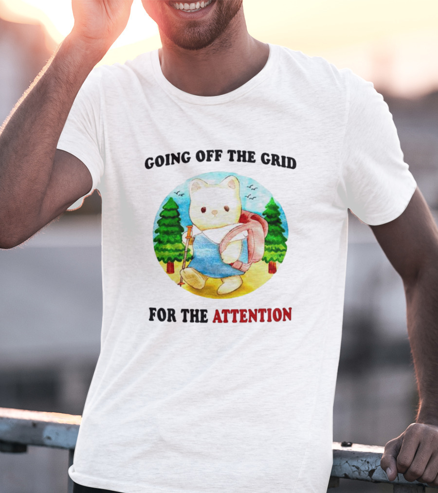 Going Off The Grid For The Attention Bear With Backpack In Forest T-Shirt