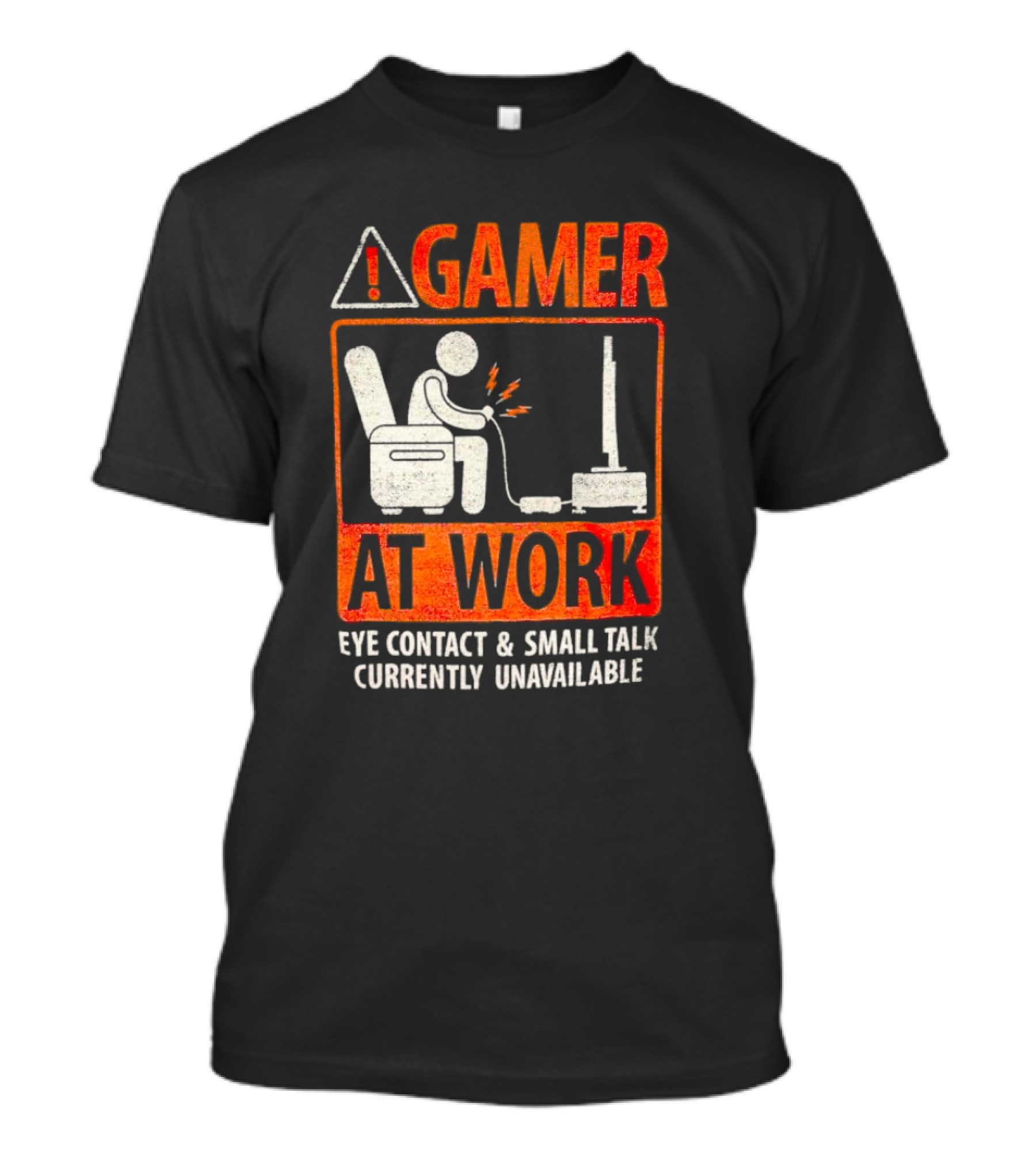 Gamer At Work Eye Contact Small Talk Currently Unavailable T-Shirt