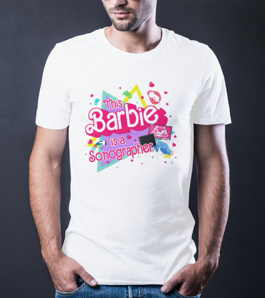 This Barbie Is A Sonographer With Hearts And Ultrasound Icons T-Shirt