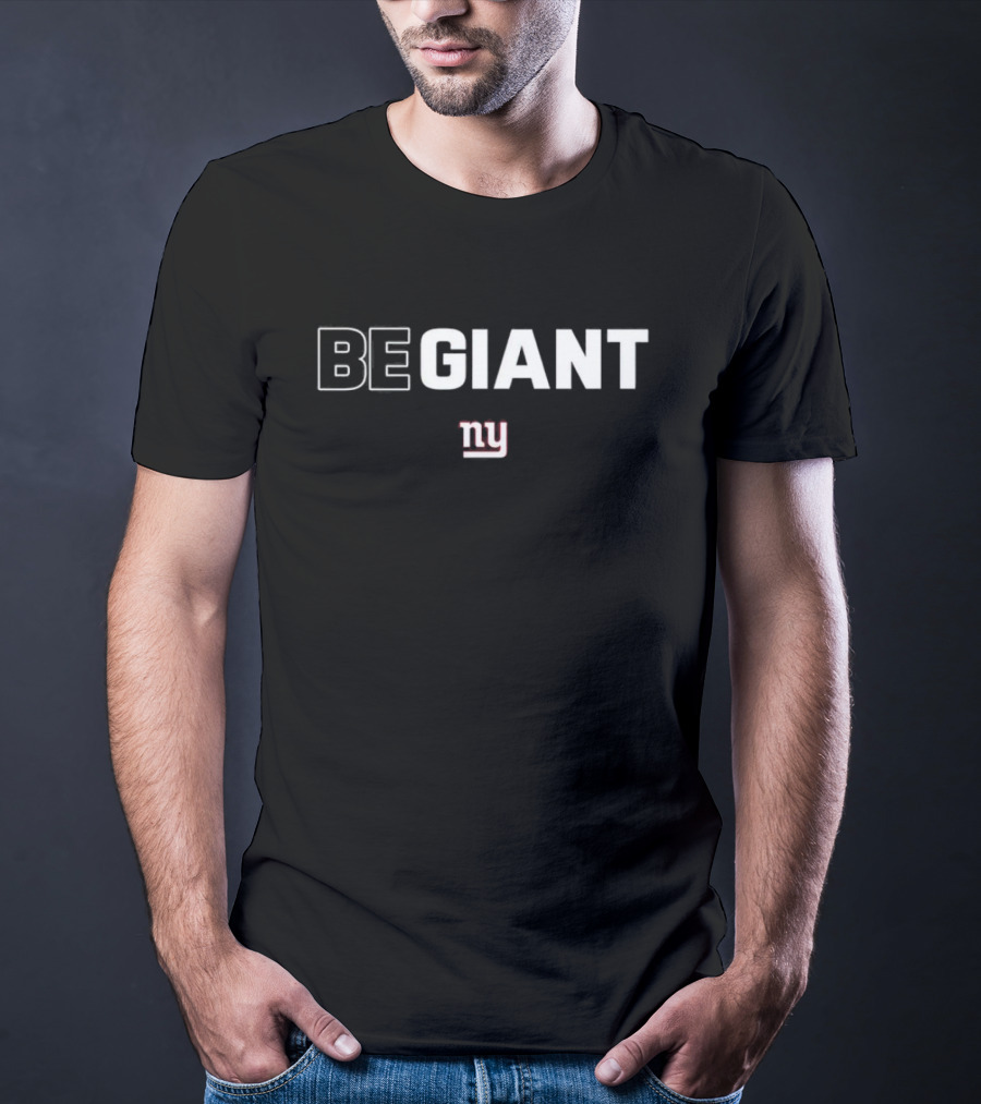 New York Giants Be Giant NY T-Shirt