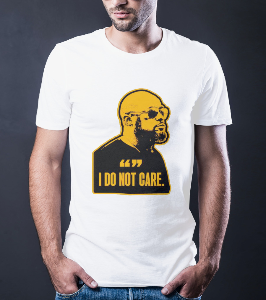 Steelers Mike Tomlin I Do Not Care T-Shirt
