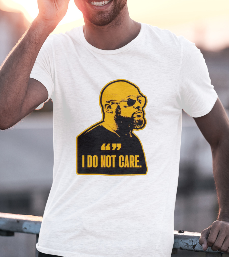 Steelers Mike Tomlin I Do Not Care T-Shirt