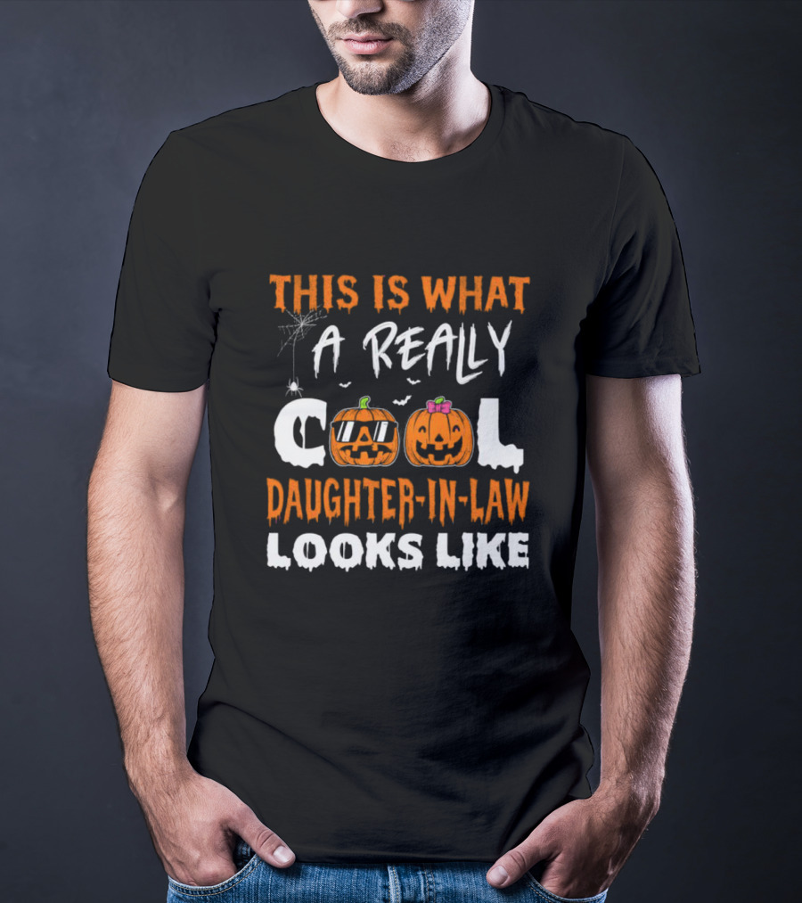 This Is What A Really Cool Daughter-in-law Looks Like Halloween Pumpkins With Sunglasses And Bats T-Shirt