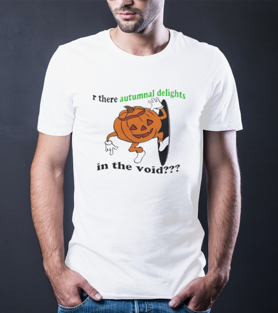 Are There Autumnal Delights In The Void Pumpkin Halloween T-Shirt