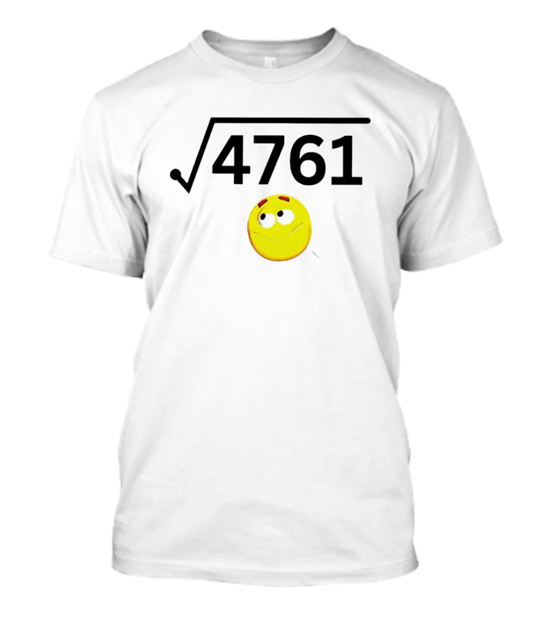 Square Root Of 4761 Smile Face T-Shirt