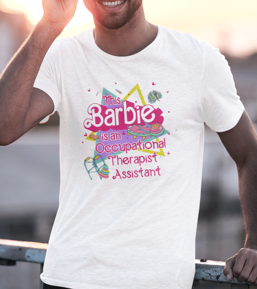 This Barbie Is An Occupational Therapist Assistant T-Shirt