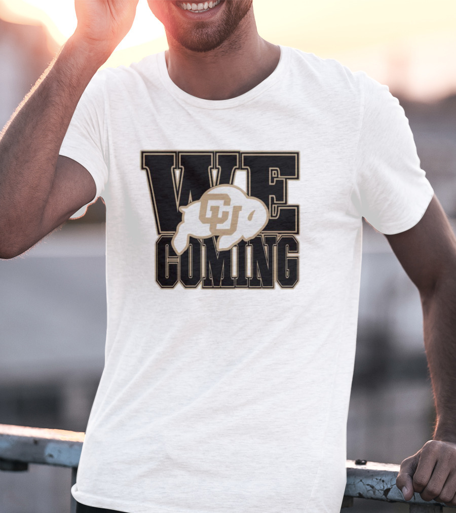 Colorado Buffaloes CU Logo We Coming T-Shirt