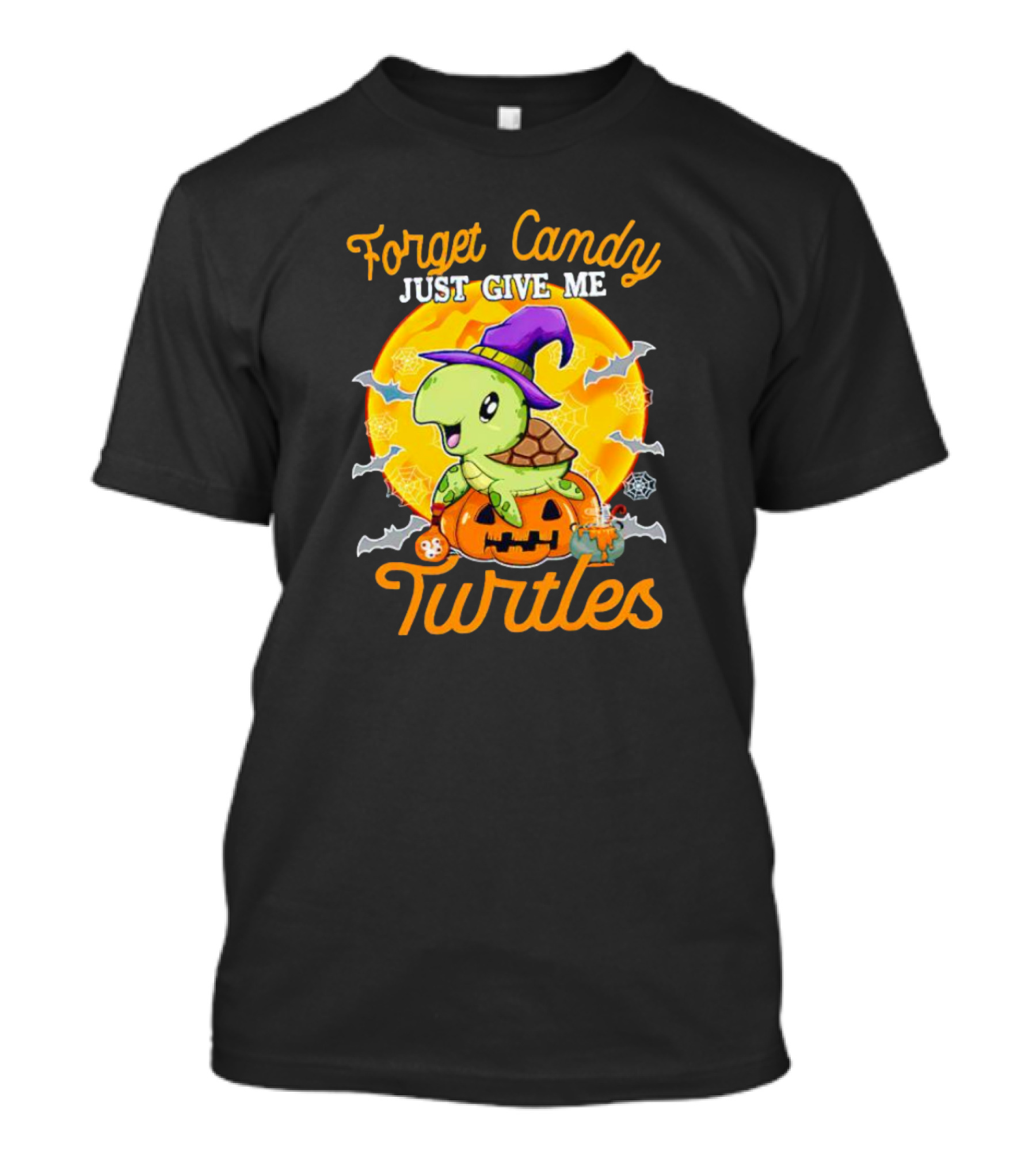 Forget Candy Just Give Me Turtles Halloween Pumpkin Witch Hat Bats Moon T-Shirt
