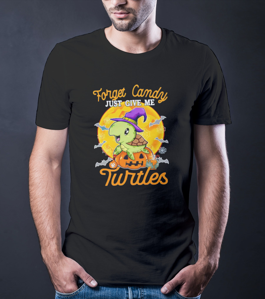 Forget Candy Just Give Me Turtles Halloween Pumpkin Witch Hat Bats Moon T-Shirt