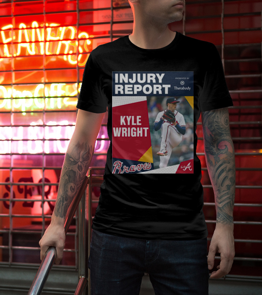 Injury Report Kyle Wright Presented By Therabody Braves T-Shirt
