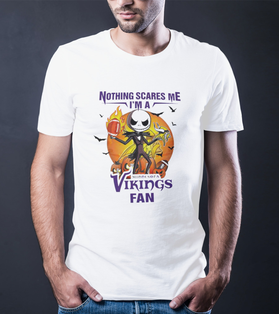 Nothing Scares Me I'm A Minnesota Vikings Fan Jack Skellington Halloween T-Shirt