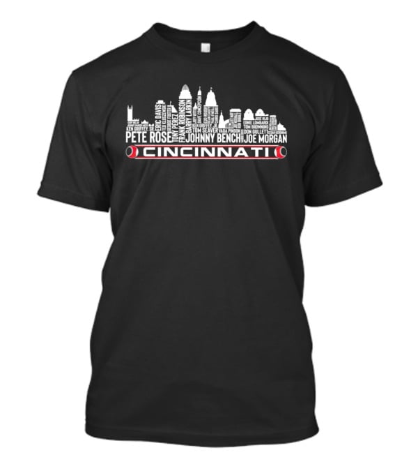 Cincinnati Skyline Pete Rose Johnny Bench Joe Morgan Ken Griffey Jr. Eric Davis Tony Perez Barry Larkin Tom Seaver T-Shirt