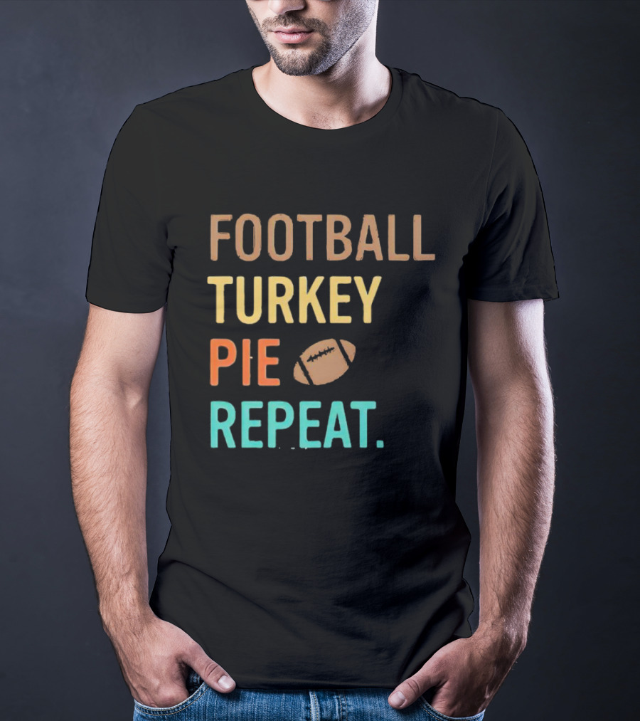 Football Turkey Pie Football Repeat T-Shirt