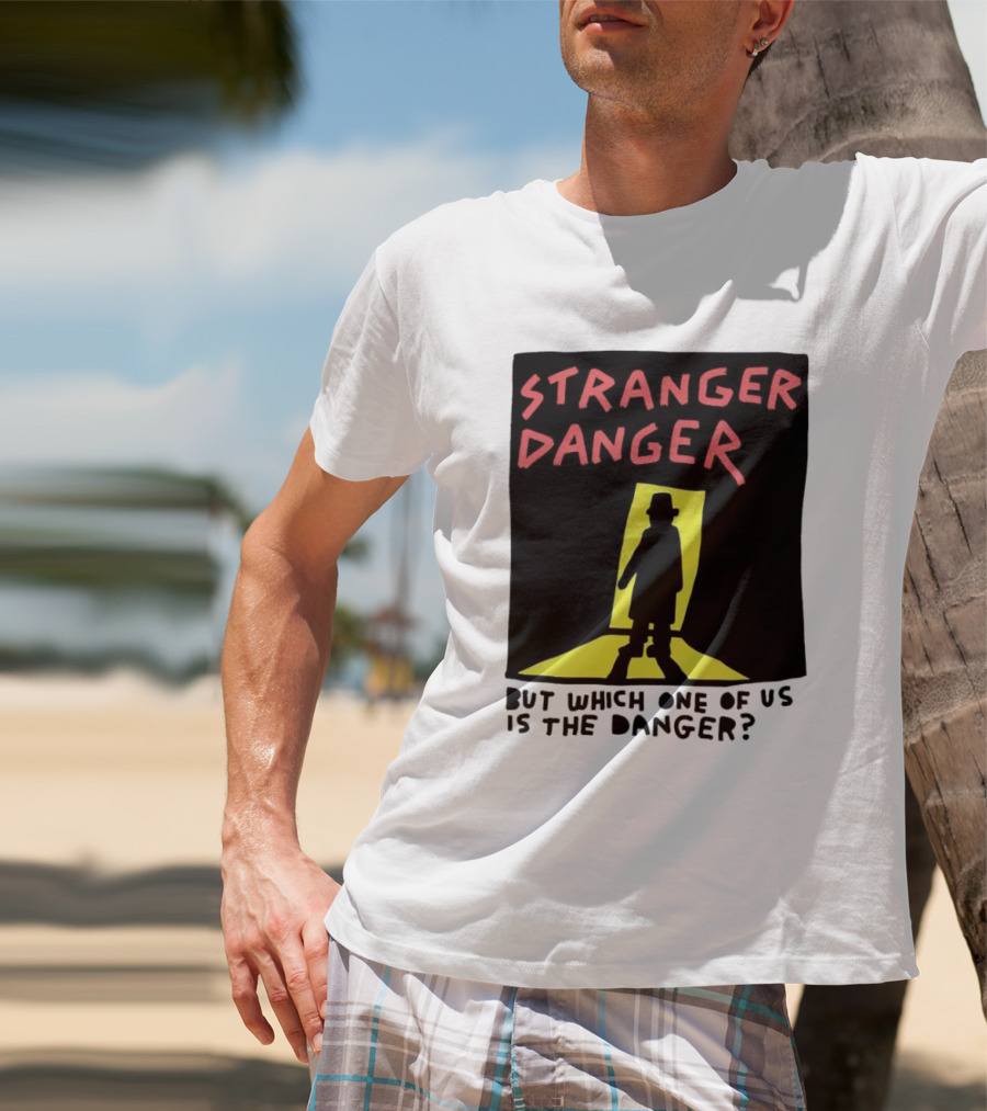 Stranger Danger Mystery Shadow In The Doorway T-Shirt