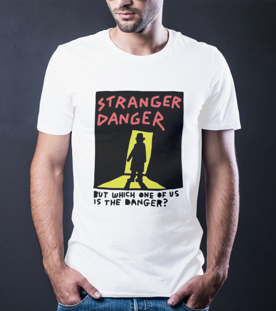 Stranger Danger Mystery Shadow In The Doorway T-Shirt