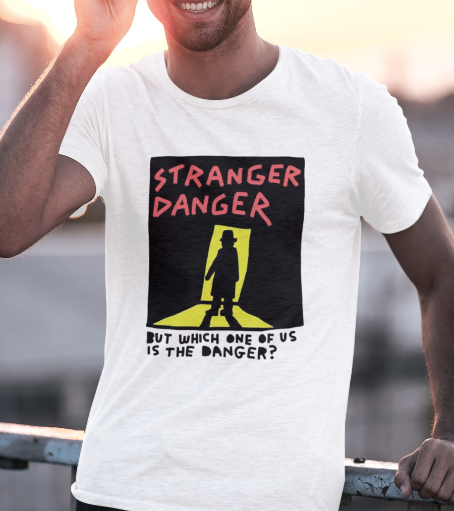 Stranger Danger Mystery Shadow In The Doorway T-Shirt