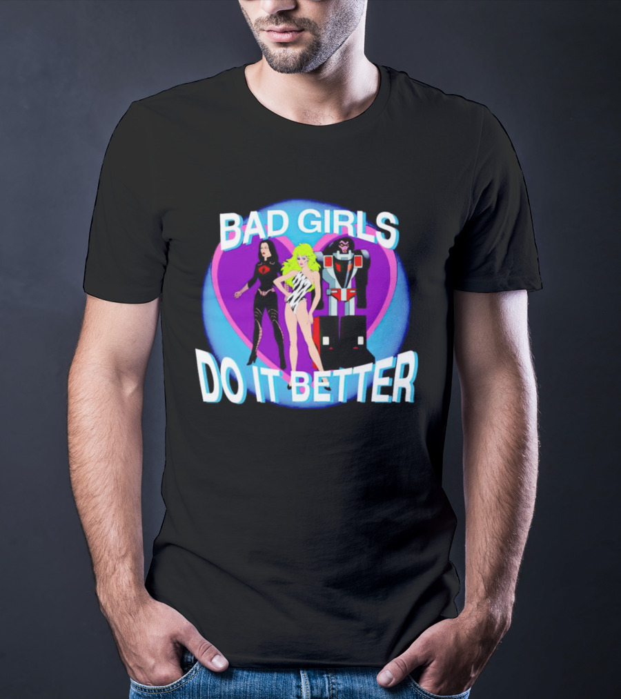 Bad Girls Do It Better Cobra Baroness Jem Optimus Prime T-Shirt