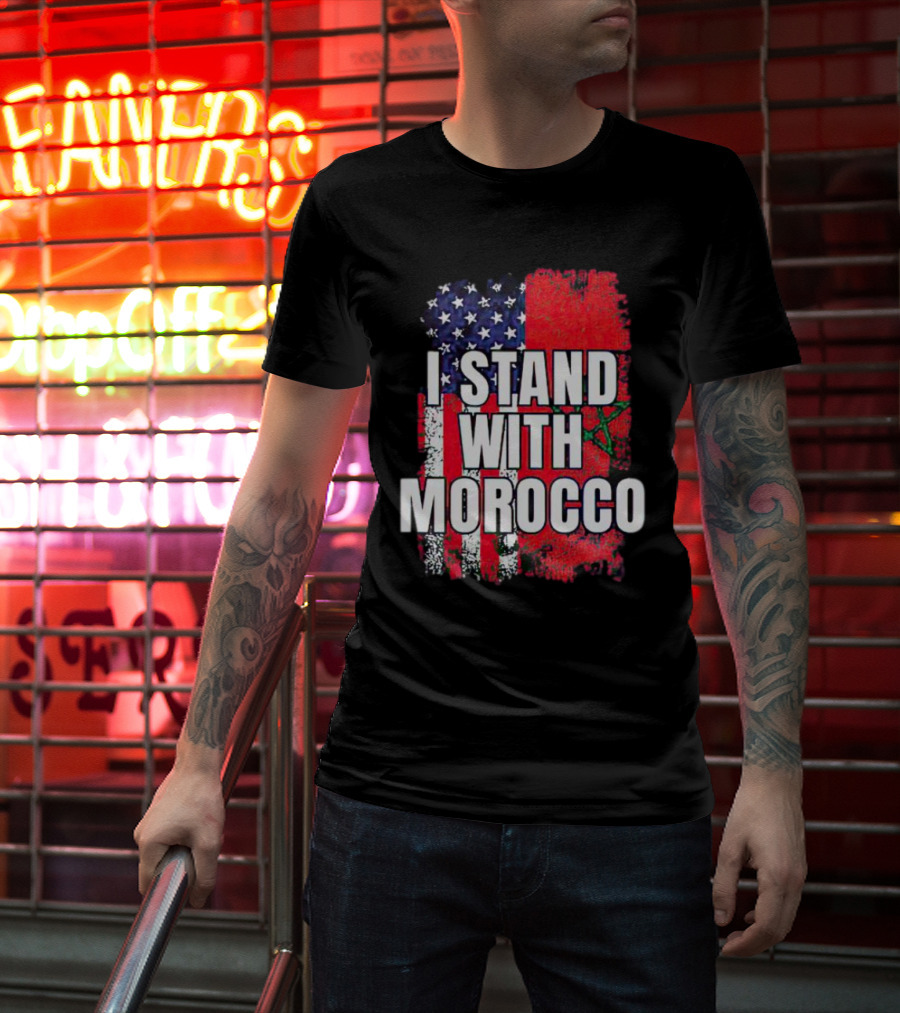 I Stand With Morocco American Flag Moroccan Flag T-Shirt