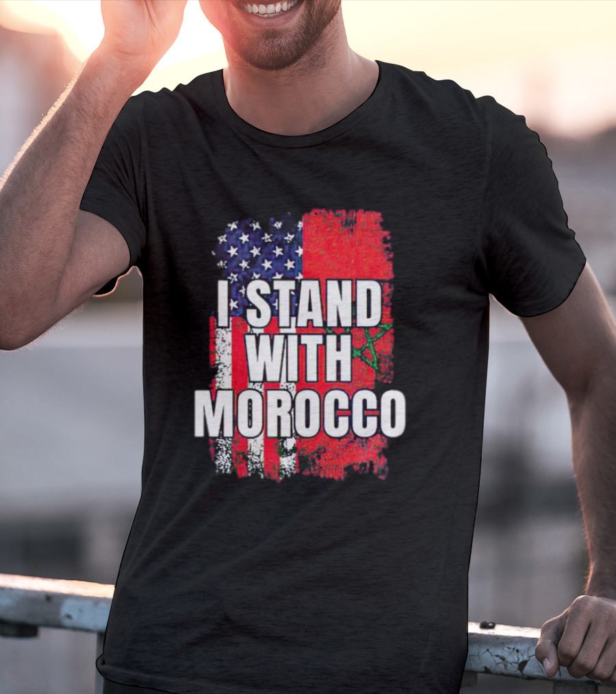 I Stand With Morocco American Flag Moroccan Flag T-Shirt