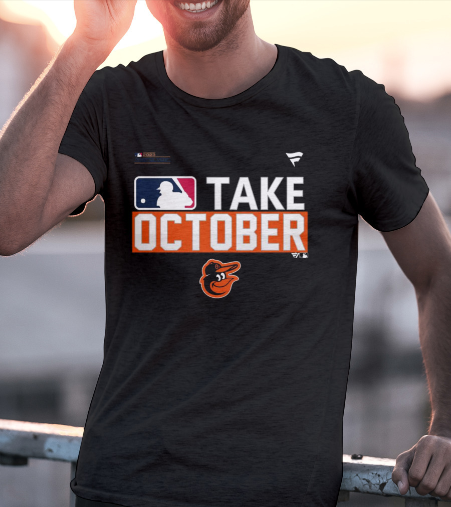 Take October Baltimore Orioles MLB Fanatics T-Shirt