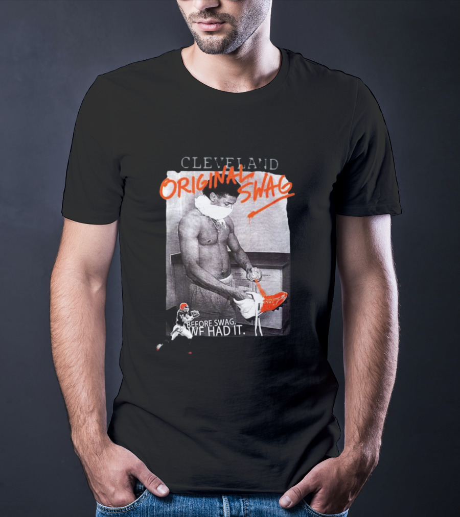 Cleveland Original Swag Before Swag We Had It T-Shirt