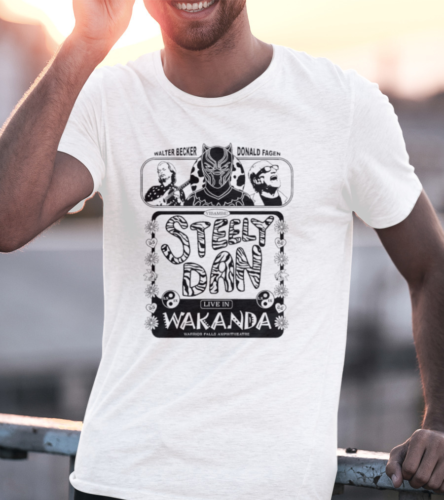 Walter Becker Donald Fagen Steely Dan Live In Wakanda Warrior Falls Amphitheatre T-Shirt