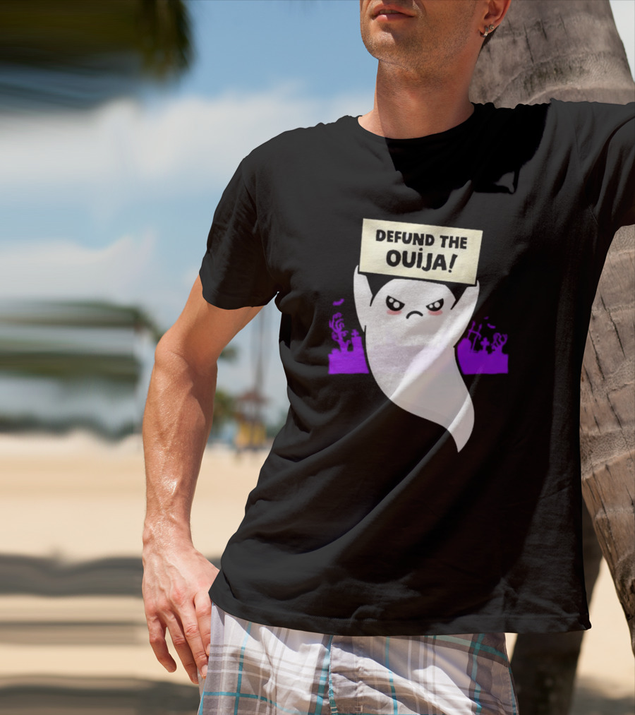 Defund The Ouija Angry Ghost Protest With Graveyard Background T-Shirt