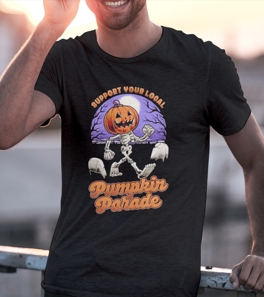 Support Your Local Pumpkin Parade T-Shirt