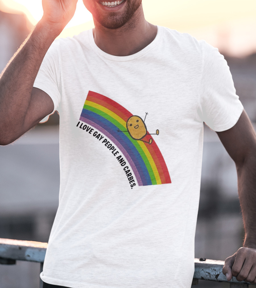 I Love Gay People And Carbes Rainbow Potato T-Shirt