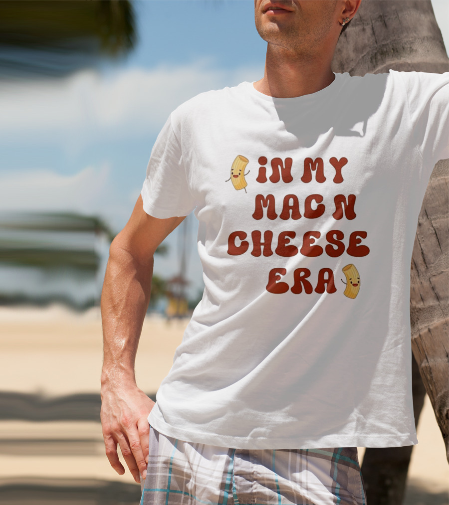 In My Mac N Cheese Era Thanksgiving Humor T-Shirt