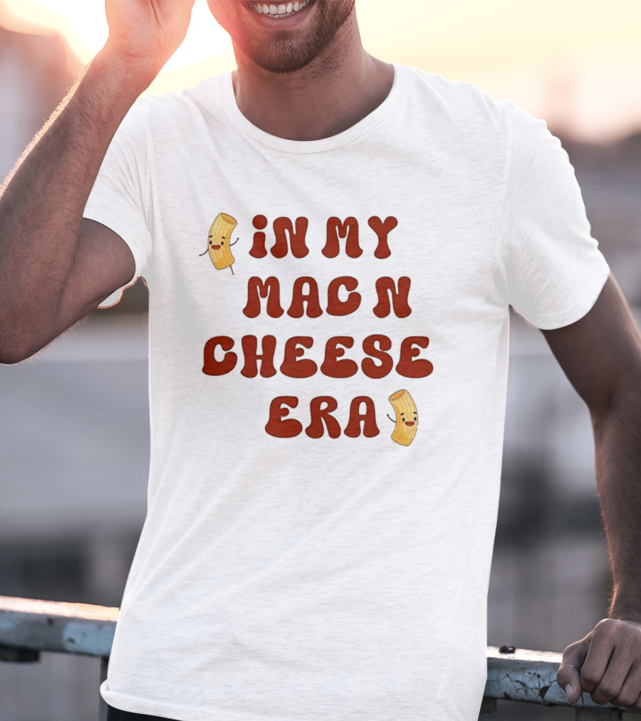 In My Mac N Cheese Era Thanksgiving Humor T-Shirt