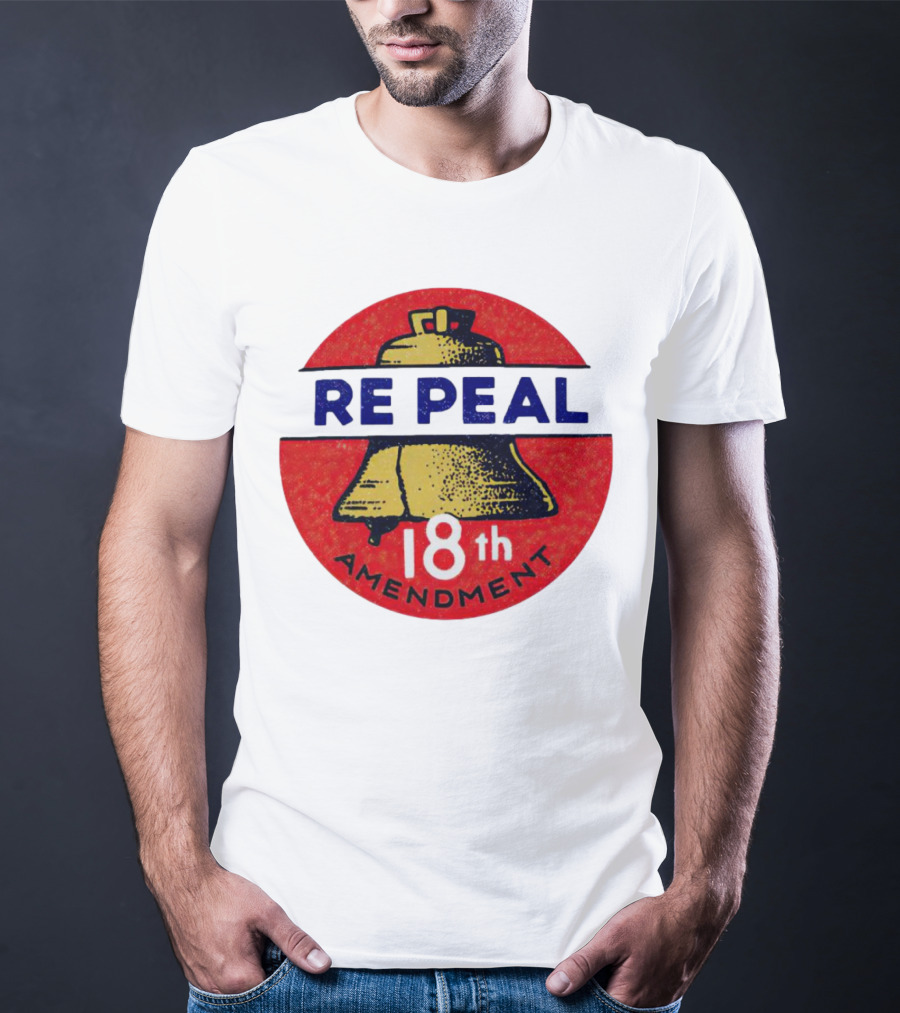 Repeal The 18th Amendment Liberty Bell Emblem T-Shirt