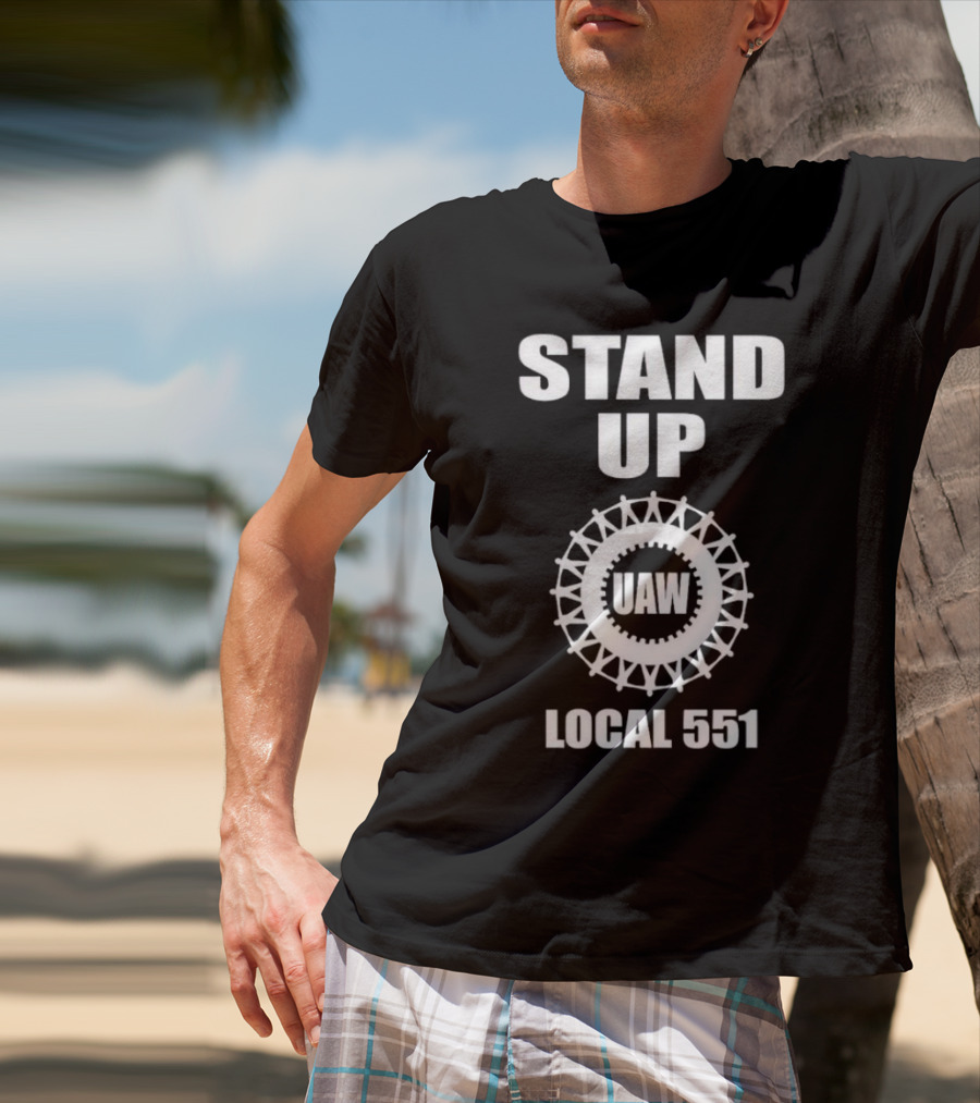 Stand Up UAW Local 551 Union Emblem T-Shirt