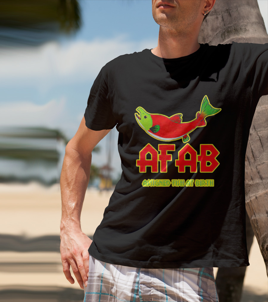 AFAB Assigned Fish At Birth Salmon T-Shirt