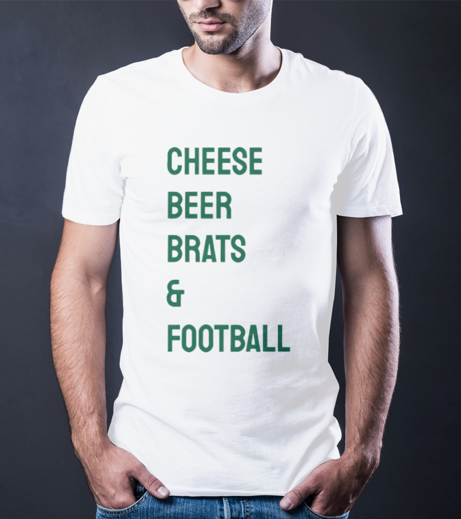 Cheese Beer Brats And Football Lovers Perfect Game Day Snack Combo T-Shirt
